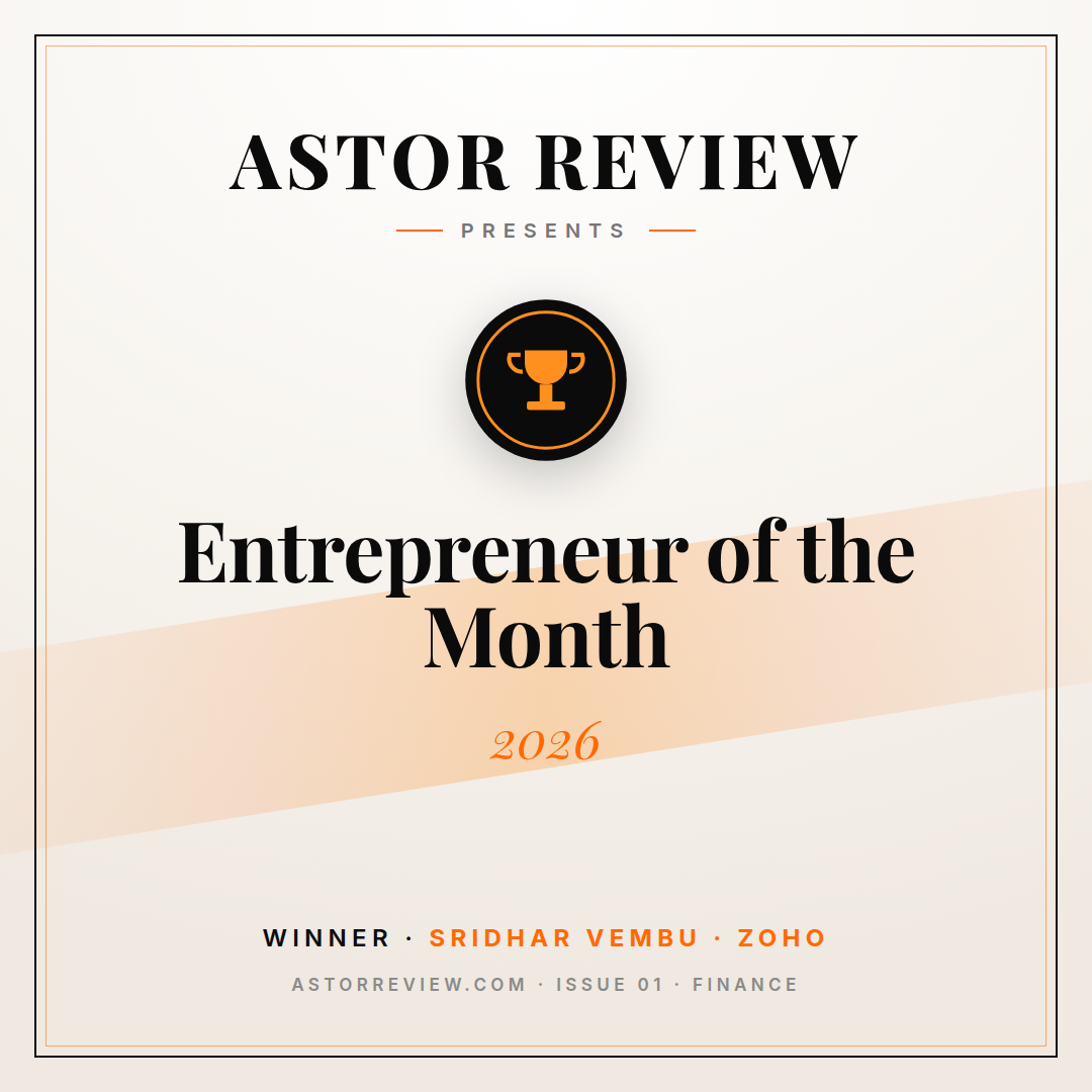 Astor Review — Entrepreneur of the Month 2026